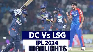 DC vs LSG IPL 2024 64 Match Highlights: Delhi vs Lucknow Full Match Highlights | IPL Highlights