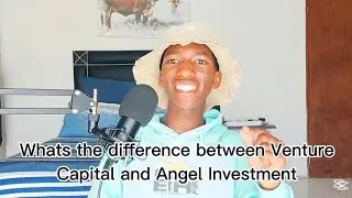 Whats the difference between Venture Capital and Angel Investing || video 72