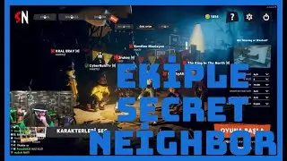 KENDİNE MÜZİSYEN - EKİPLE SECRET NEİGHBOR OYNUYOR (Cyber,Jrokez,Eray,Ali)