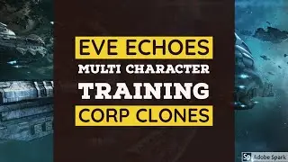 Multi Character Training | Corp Clones | Explained | EVE Echoes