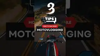 3 Tips to talk better in Motovlogs | Ep 2 - Level Up Your Motovlogging
