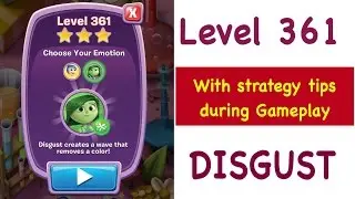 Inside Out Thought Bubbles Level 361 Disgust Tips and Strategy Gameplay Walkthrough