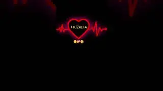 HUZAIFA Name vedio💝🥰❤#shorts #name #huzaifa