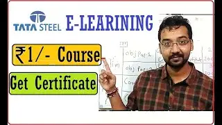 TATA STEEL E-LEARNING | 1 RUPEE COURSE | GET CERTIFICATE FROM TATA | ANYONE CAN APPLY