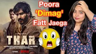 Thar Movie REVIEW | Deeksha Sharma