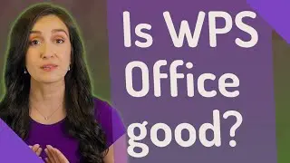 Is WPS Office good?