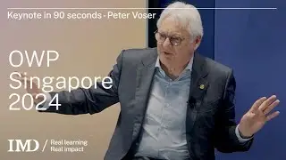 OWP Singapore 2024: Keynote in 90 Seconds with Peter Voser