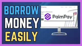 How To Borrow Money From Palmpay - (Simple Guide!)