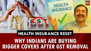 Health insurance reset: Why Indians are buying bigger covers after GST removal