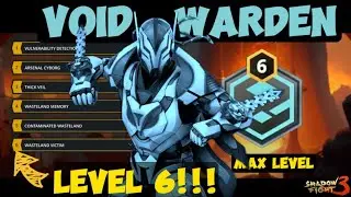 Exclusive! Void Warden Level 6!!! | Wasteland Victim: Unlocked!! | Shadow Fight 3