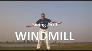 Windmill Drill - Tempo, Timing, Weight Transfer and Dynamics