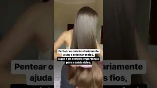 PORQUE PENTEAR O CABELO DIARIAMENTE? Leia a descri&ccedil;&atilde;o! #shorts #cabelos #dica