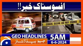 YouTuber Saad Ahmed shot dead | Geo News at 5 AM Headlines | 6th June 2024