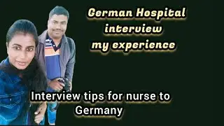 German Hospital interview 😱😱,my experience, interview tips for nurses to Germany #germany