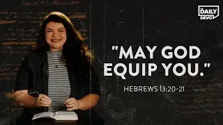 Евреям 13:20-21 &laquo;Да вооружит вас Бог&raquo; | Devo Bible Study