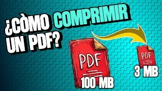 &iquest;C&oacute;mo comprimir un PDF? &iexcl;2 M&Eacute;TODOS GRATIS!