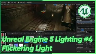 Unreal Engine 5 Lighting #4 Flickering Light