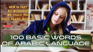 100 Easy Words Of Arabic Language for Gulf|Learn Arabic ||New Dubai Visitors