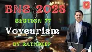 Voyeurism SECTION 77  BNS 2023