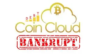 Coin Cloud Crypto ATM Declares Chapter 11 BANKCRUPTCY
