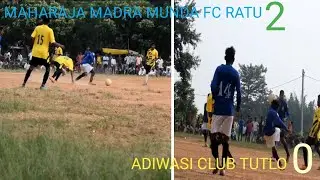 Best highlight football Mutch / maharaja madra munda fc ratu vs adiwasi club tutlo