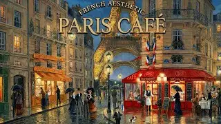 𝐏𝐀𝐑𝐈𝐒 𝐂𝐀𝐅𝐄́ 🗼 French Instrumental Music — Coffee Playlist | Guitar & Accordion