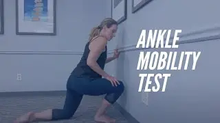 Ankle Mobility Test - Ankle Exercise - CORE Chiropractic