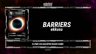 ekkusu - Barriers (Official Preview)