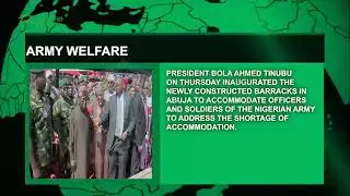 Headline News: Army Welfare: Tinubu Inaugurates New Barracks in Abuja to Address Housing Shortage
