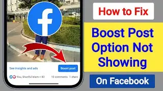 How to Fix Facebook Boost Post Option Not Showing 2025 | Boost Post Option Not showing in Facebook