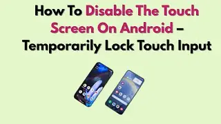 Как отключить сенсорный экран на Android &mdash; временно заблокировать сенсорный ввод