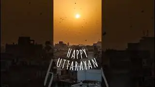 Coming Soon Uttarayan Status| Makar Sankranti Viral Status Videos| Uttarayan  Shorts Videos Status |