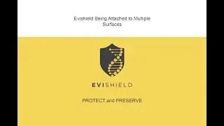 Evishield: attached to multiple surfaces