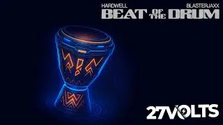 Hardwell x Blasterjaxx - Beat Of The Drum (27Volts Remake) FLP Free / Gratis