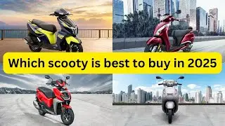Which Scooty is best to buy in 2025 | Best Scooty to buy in 2025 petrol in India