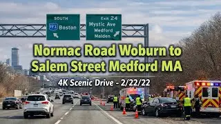 🚘 Normac Road Woburn to Salem Street Medford MA | 4K Scenic Drive  - 2/22/22