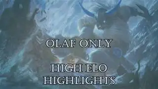 Olaf Only Twitch Highlights #6 - A taste of Season 10