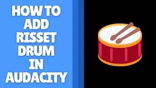How to Add a Risset Drum in Audacity - Generate Percussive Sound Effects