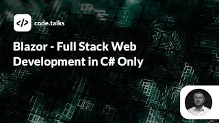 code.talks 2019 - Blazor - Full Stack Web Development in C# Only