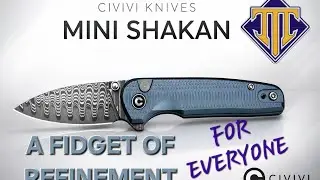 CIVIVI MINI SHAKAN... НЕ СТОИТ ТЕРЯТЬ ВНИМАНИЕ!
