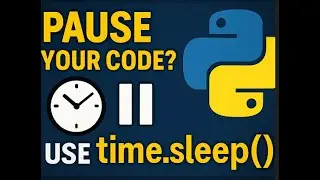 Python Time.sleep():  The Secret to Delays and Timers!
