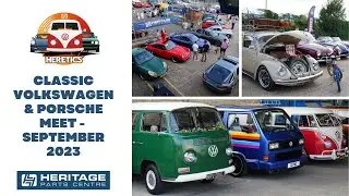 Heretics Volkswagen & Porsche Enthusiasts Meet - September 2023