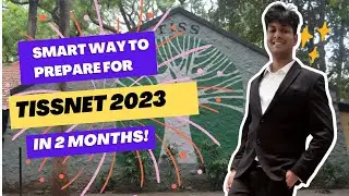 Smart Way to prepare for Tissnet 2023 in 2 months| Learn with Nik