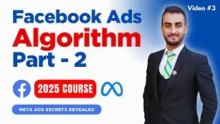How the Facebook Ads Algorithm Works (Part 2) | Meta Ads Secrets Revealed - Faiz Ullah