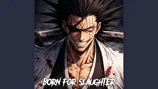Born for Slaughter
