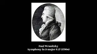 Paul Wranitzky - Symphony in D major P.17 (1790s)