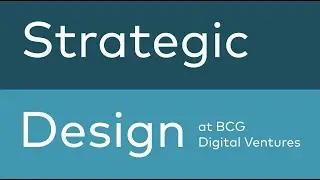 Strategic Design at Digital Ventures North America