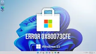 Microsoft Store Error 0x80073cfe, The package repository is corrupted [SOLVED] Windows 11