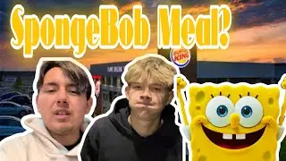 TRYING THE SPONGEBOB MEAL!  IT WENT HORRIBLY WRONG... | BURGER KING VLOG