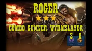 ROGER TITAN MODE COMBO WYRMSLAYER MAGIC CHESS 2023